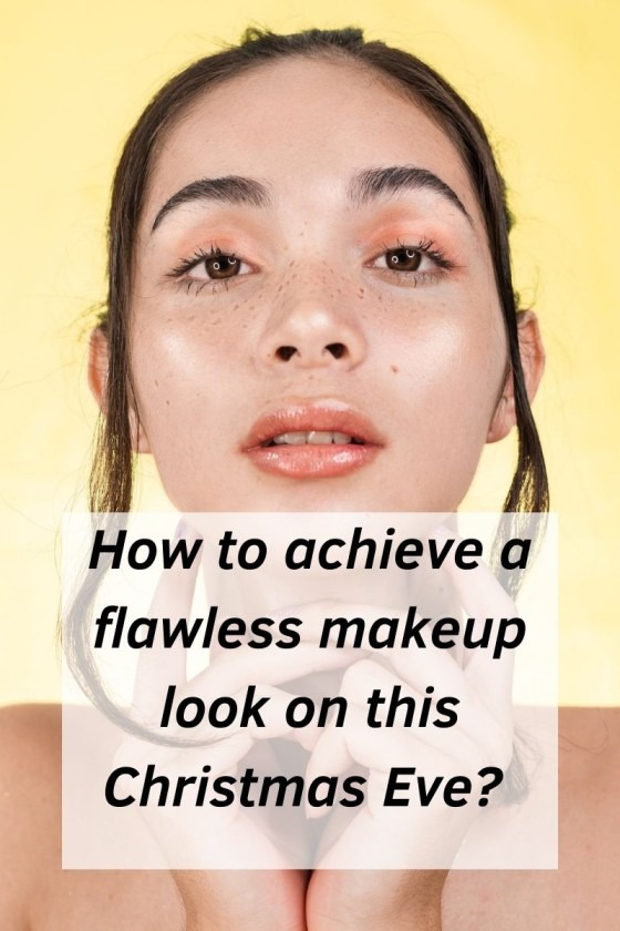 Tips to achieve flawless look on this Christmas Eve